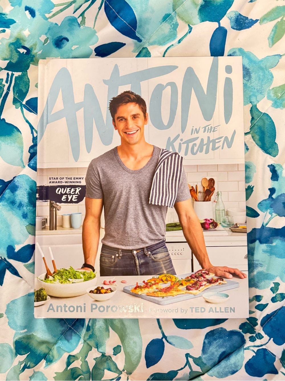 Antoni In the Kitchen Cookbook